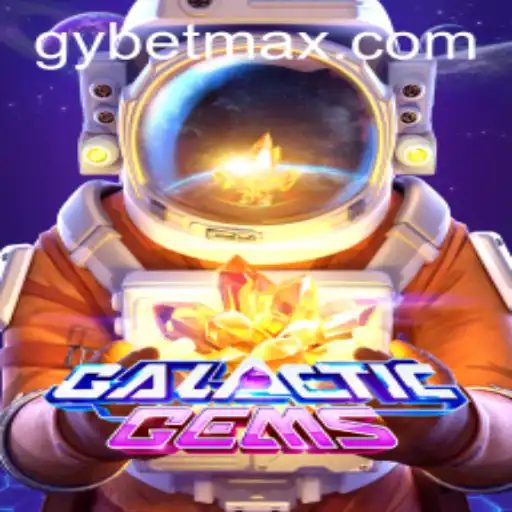 Exploring GalacticGems and the Exciting World of GY Bet