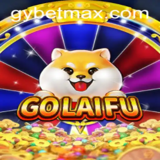 Exploring the Exciting World of GoLaiFu and GY Bet