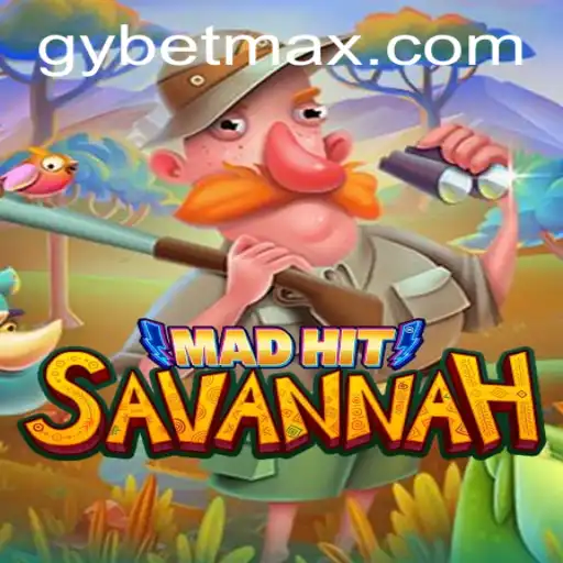 Exploring the Thrill of MadHitSavannah: A Comprehensive Guide to the Game and its GY Bet Feature
