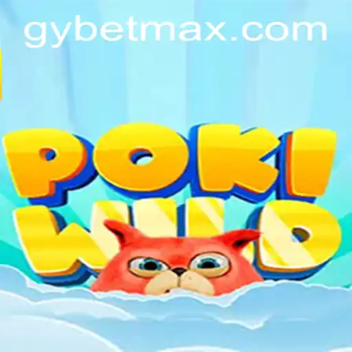 Exploring the Thrilling World of PokiWild: A Comprehensive Guide to GY Bet